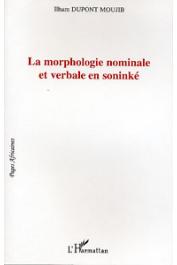  DUPONT MOUJIB Ilham - La morphologie nominale et verbale en Soninké