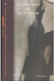  Cahiers du GRAPPAF - 04 / Le regard et la parole. L'œil de l'éléphant et l'oreille du psychanalyste