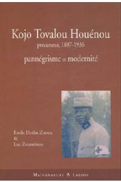  ZINSOU Emile Derlin, ZOUMENOU Luc - Kojo Tovalou Houénou précurseur, 1887-1936. Pannégrisme et modernité