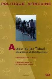  Politique africaine - 094 - Autour du Lac Tchad: Intégrations et désintégrations