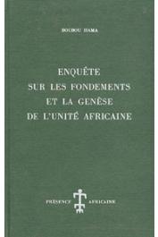 BOUBOU HAMA - Enquête sur les fondements et la génèse de l'Unité Africaine