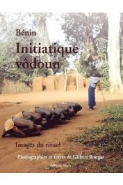  ROUGET Gilbert - Initiatique vôdoun. Images du rituel