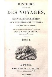  WALCKENAER Charles-Athanase - Collection des relations de voyages par mer et par terre en différentes parties de l'Afrique depuis 1400 jusqu'à nos jours, mise en ordre et publiée par A.C. Walkenaer