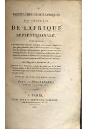  WALCKENAER Charles-Athanase - Recherches géographiques sur l'intérieur de l'Afrique Septentrionale comprenant l'histoire des voyages entrepris ou exécutés jusqu'à ce jour pour pénétrer dans l'intérieur du Soudan.....