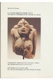  DE GRUNNE Bernard - La statuaire en terre cuite du Delta intérieur du Niger au Mali / Figürliche Terrakoten aus dem Gebiet des Nger-Binnendeltas in Mali / The Terracotta Statuary of the Inland Delta of the Niger in Mali