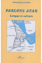  HASSAN KAMIL Mohamed - Parlons Afar. Langue et culture