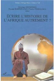  AWENENGO Séverine, BARTHELEMY Pascale, TSHIMANGA Charles - Ecrire l'histoire de l'Afrique autrement ?