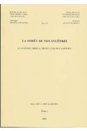  MALLART GUIMERA Lluis (ou Louis) - La forêt de nos ancêtres. Vol1: Le système médical des Evuzok du Cameroun / Vol 2: Le savoir botanique des Evuzok