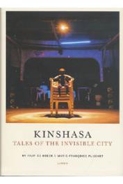  DE BOECK Filip, PLISSART Marie-Françoise - Kinshasa. Tales of the invisible city