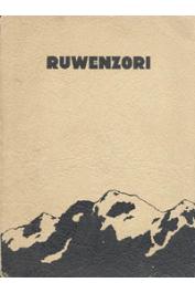  DE GRUNNE  Xavier (Cte), HAUMAN L., BURGEON L., MICHOT P. - Vers les glaciers de l'Equateur. Le Ruwenzori. Mission scientifique belge 1932