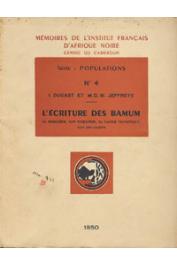  DUGAST Idelette, JEFFREYS M. D. W. - L'écriture des Bamum. Sa naissance, son évolution, sa valeur phonétique, son utilisation