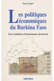  ZAGRE Pascal - Les politiques économiques du Burkina Faso. Une tradition d'ajustement structurel