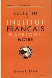  Bulletin de l'IFAN - Série A et B - Tome 13 - n°4 - Octobre 1951 - La Ziara de Cheikh Mohammed Fadel / Mesures maures / La cryptographie chez les Maures / quatre dialectes mandé du Nord-Dahomey et de la Nigeria anglaise, etc…