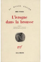  TUTUOLA Amos - L'ivrogne dans la brousse