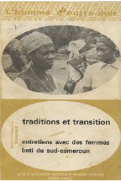  VINCENT Jeanne-Françoise - Traditions et transition. Entretien avec des femmes Beti du Sud Cameroun