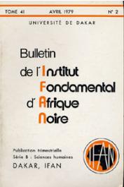  Bulletin de l'IFAN - Série B - Tome 41 - n°2 - Avril 1979