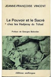  VINCENT Jeanne-Françoise - Le pouvoir et le sacré chez les Hadjeray du Tchad