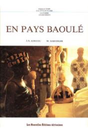  LOUCOU Jean-Noël, GARANGER M. - En pays Baoulé