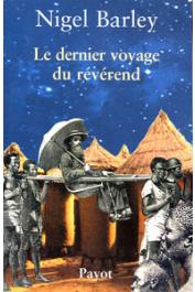  BARLEY Nigel - Le dernier voyage du Révérend