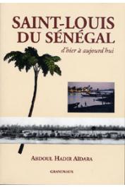  AÏDARA Abdoul Hadir - Saint-Louis du Sénégal d'hier à aujourd'hui