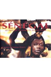  DESJEUX Catherine, DESJEUX Bernard - Sénégal, le pays du donner et du recevoir