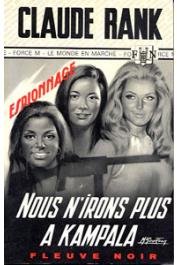  RANK Claude - Nous n'irons plus à Kampala