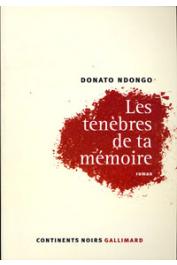  NDONGO Donato - Les ténèbres de ta mémoire
