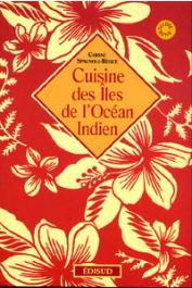  SPAGNOLI-BEGUE Corine - Cuisine des Ïles de l'Océan Indien