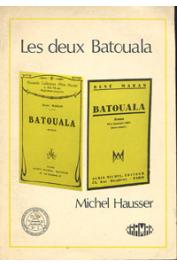  HAUSSER Michel - Les deux Batouala