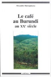  HATUNGIMANA Alexandre - Le café au Burundi au XXe siècle