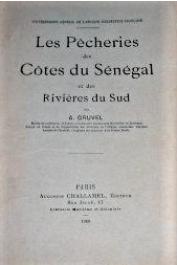  GRUVEL A. (GRUVEL Jean Abel)- Les pêcheries des Côtes du Sénégal et des rivières du Sud