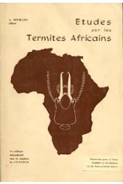  BOUILLON A. (Editeur) - Etudes sur les termites africains. Un colloque international Université Lovanium - Léopoldville, 11-16 mai 1964, sous les auspices de l'UNESCO
