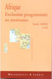  AMIN Samir et alii - Afrique. Exclusion programmée ou renaissance ?