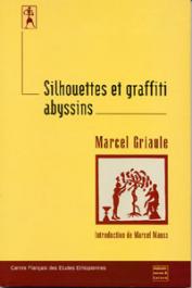  GRIAULE Marcel - Silhouettes et graffiti abyssins