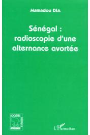  DIA Mamadou - Sénégal. Radioscopie d'une alternance avortée