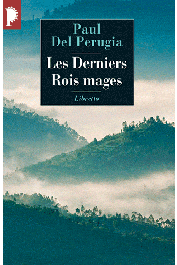  PERUGIA Paul del - Les derniers rois mages (édition de 2010)