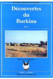  ASSOCIATION DECOUVERTE DU BURKINA - Découvertes du Burkina. Tome I