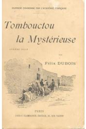 DUBOIS Felix - Tombouctou la mystérieuse (2 eme édition)