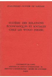  OLIVIER DE SARDAN Jean-Pierre - Système des relations économiques et sociales chez les Wogo (Niger)