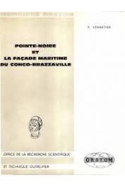  VENNETIER Pierre - Pointe-Noire et la façade maritime du Congo-Brazzaville