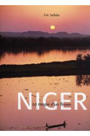  SELLATO Eric - Niger, la magie d'un fleuve