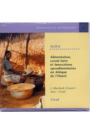  MUCHNICK José (sous la direction de) - Alimentation, savoir-faire et innovations agroalimentaires en Afrique de l'Ouest (ALISA)