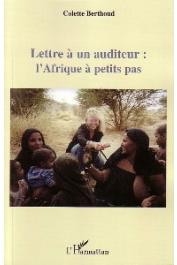  BERTHOUD Colette - Lettre à un auditeur: l'Afrique à petit pas