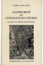  DIOP Cheikh Anta - Antériorité des civilisations nègres: mythe ou vérité historique ?