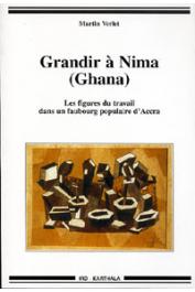  VERLET Martin - Grandir à Nima (Ghana). Les figures du travail dans un faubourg populaire d'Accra