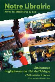 Notre Librairie - 152 - Littératures anglophones de l'Est de l'Afrique d'Addis-Abeba à Harare