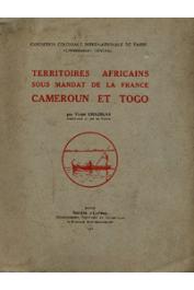  CHAZELAS Victor - Territoires africains sous mandat de la France. Cameroun et Togo