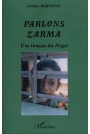  BORNAND Sandra - Parlons Zarma. Une langue du Niger