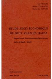  Etudes Nigériennes - 22, NICOLAS Guy, DOUMESCHE H., MOUCHE M. dan - Etude socio-économique de deux villages hausa. Enquête en vue d'un aménagement hydro-agricole. Vallée de Maradi. Niger