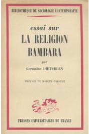  DIETERLEN Germaine - Essai sur la religion Bambara